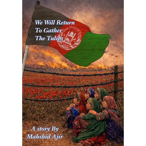 We will return to gather the tulips