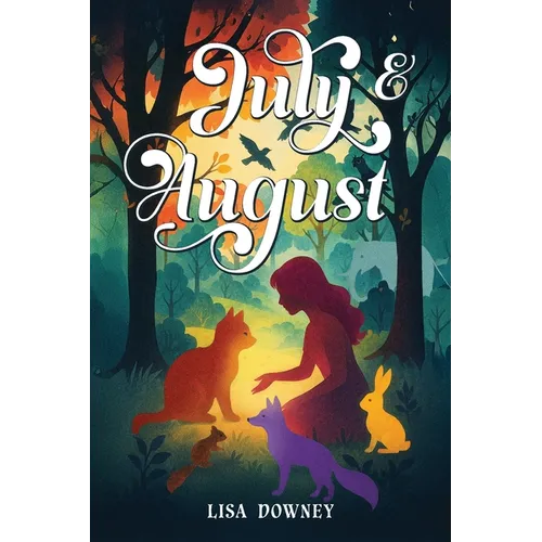 July & August