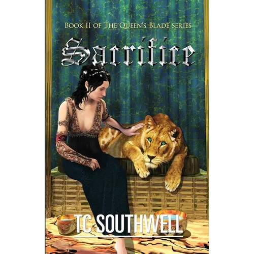 Sacrifice: The Queen's Blade Book II