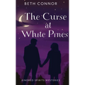 The Curse at White Pines: Kindred Spirits Mysteries