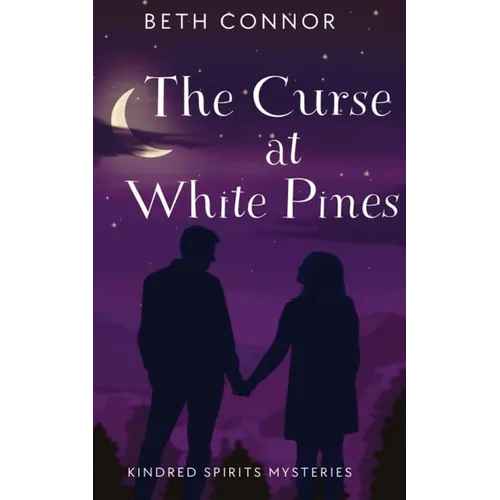 The Curse at White Pines: Kindred Spirits Mysteries
