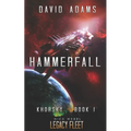 Hammerfall: A Legacy Fleet Novel