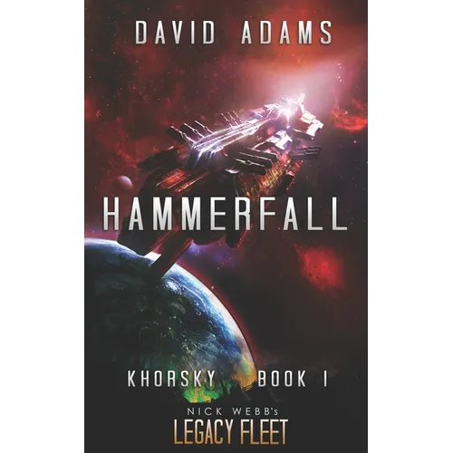 Hammerfall: A Legacy Fleet Novel