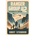 Ranger Group 42: Deadman's Gulch