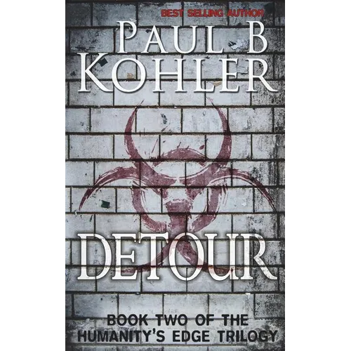 Detour: Book Two of The Humanity's Edge Trilogy