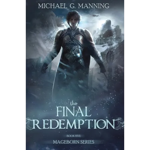 Mageborn: The Final Redemption: Book 5