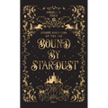 Bound by Stardust: A Dark Fantasy Romance