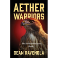 Aether Warriors: The Hidden War Series Book 1