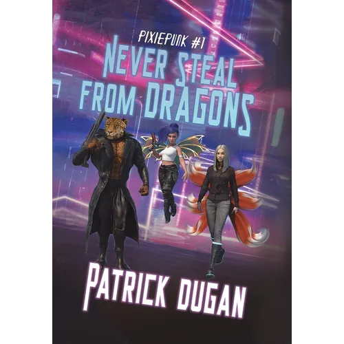 Never Steal from Dragons