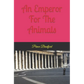 An emperor for the animals