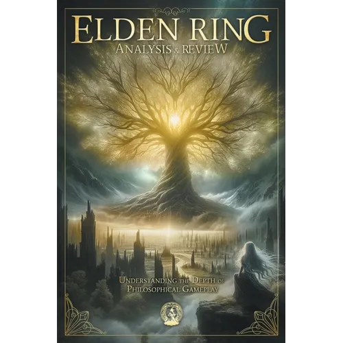 Elden Ring Analysis & Review: Understand the Depth of Philosophical Gameplay