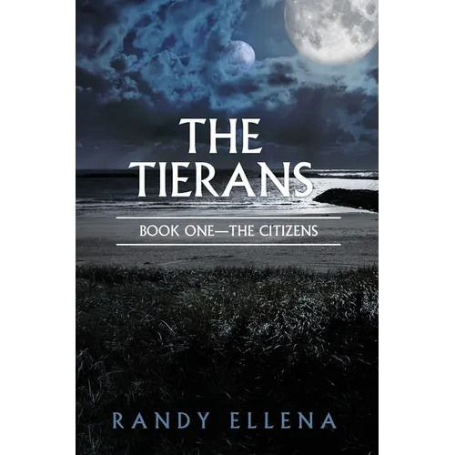 The Tierans: Book One -- The Citizens
