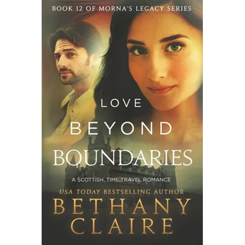Love Beyond Boundaries: A Scottish Time Travel Romance