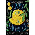 Lives of a Salvager: Ancient Language of the Earth: Book Two