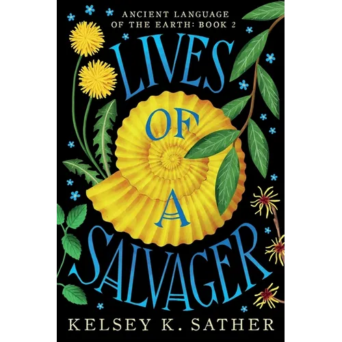 Lives of a Salvager: Ancient Language of the Earth: Book Two
