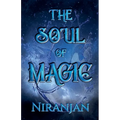 The Soul of Magic