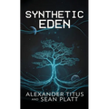 Synthetic Eden
