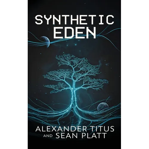 Synthetic Eden
