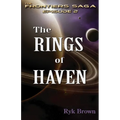 Ep.#2 - "The Rings of Haven": The Frontiers Saga