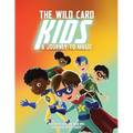 The Wild Card Kids: A Journey to Magic