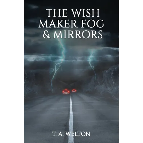 The Wish Maker Fog and Mirrors