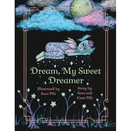 Dream, My Sweet Dreamer