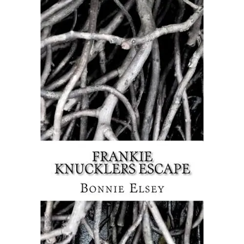 Frankie Knucklers Escape