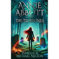 Annie Abbott and the Druid Stones