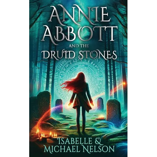 Annie Abbott and the Druid Stones