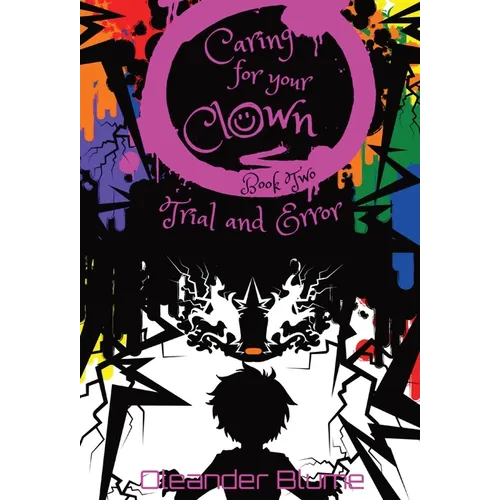 Caring for Your Clown Book Two: Trial and Error