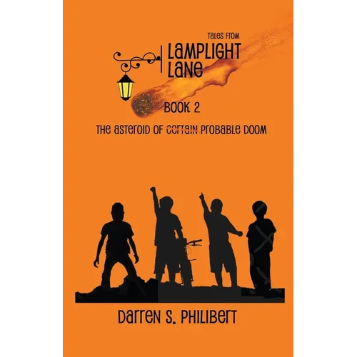 Tales from Lamplight Lane Book 2: The Asteroid of Probable Doom