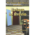The Trouble With Thieves: Return to Averia