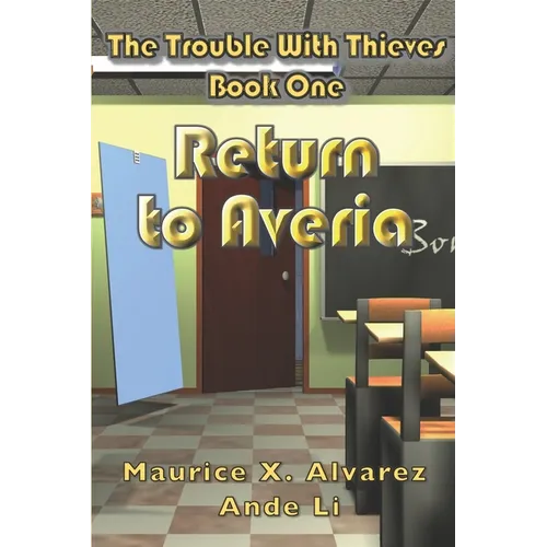 The Trouble With Thieves: Return to Averia