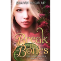 Break My Bones