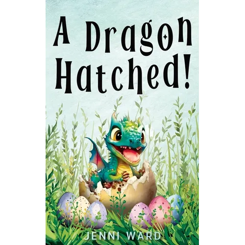 A Dragon Hatched!
