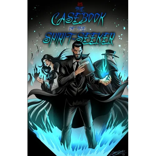 The Casebook of The Spirit-Seeker