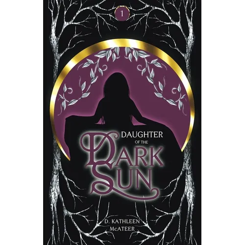Daughter of the Dark Sun: A Dark Romantic Fantasy