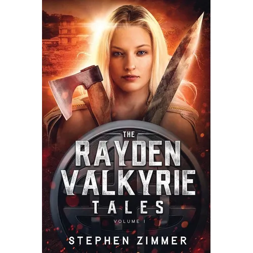 The Rayden Valkyrie Tales: Volume I