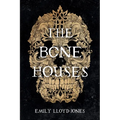 The Bone Houses