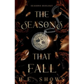 The Seasons that Fall