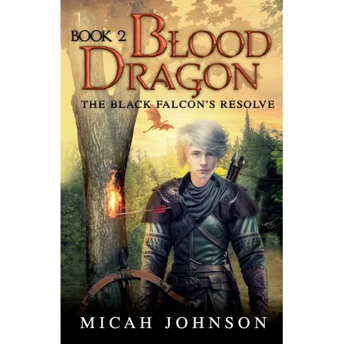 Blood Dragon (Book 2): The Black Falcon's Resolve