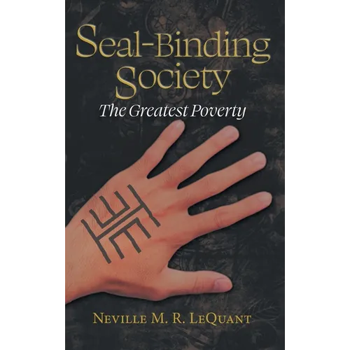 Seal-Binding Society: The Greatest Poverty - Hardcover