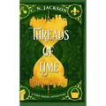 Threads of Time: A Time Travel Adventure
