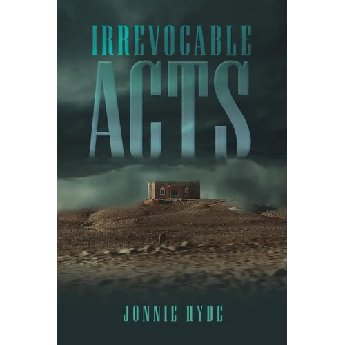 Irrevocable Acts