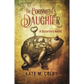The Cogsmith's Daughter (Desertera #1)