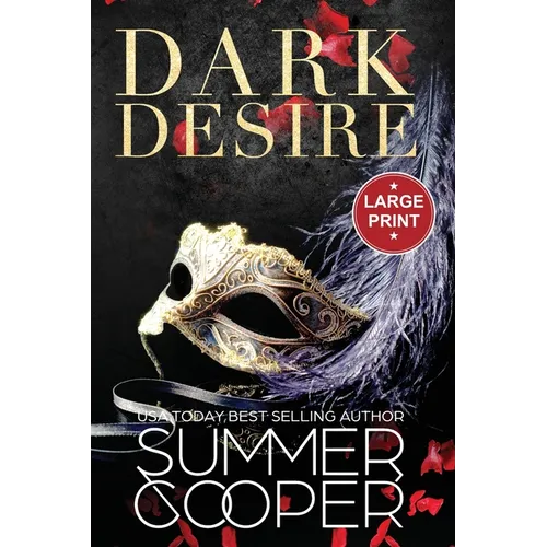 Dark Desire: A Billionaire Dark Contemporary Romance (Large Print)