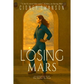 Losing Mars: The Shelter We Find