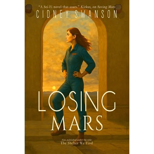 Losing Mars: The Shelter We Find