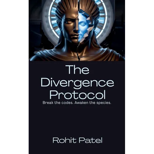 The Divergence Protocol Break the codes. Awaken the species.