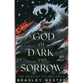 A God of Dark and Sorrow